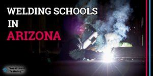 metal fabrication schools in arizona|Welding Schools in Arizona (Top Programs Listed).